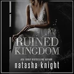 Ruined Kingdom Audiobook By Natasha Knight cover art