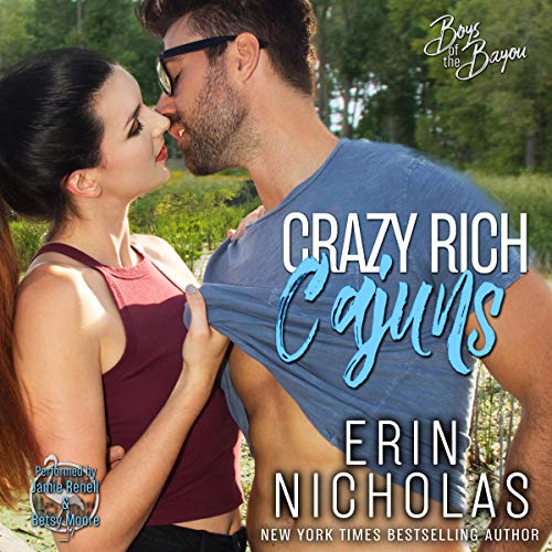 Crazy Rich Cajuns Audiobook By Erin Nicholas cover art