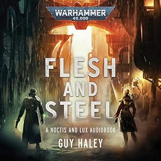 Flesh and Steel Audiobook By Guy Hayley cover art