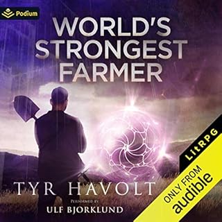 World's Strongest Farmer Audiolibro Por Tyr Havolt arte de portada