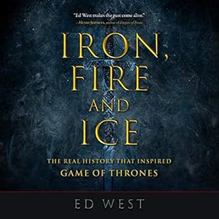 Iron, Fire and Ice Audiobook By Ed West cover art