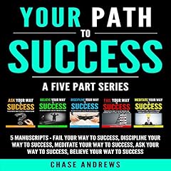 Your Path to Success: A Five Part Series, 5 Manuscripts cover art