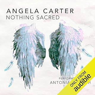 Nothing Sacred Audiobook By Angela Carter cover art