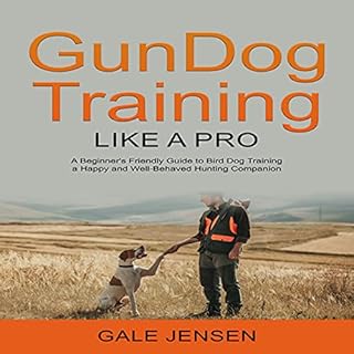 Gundog Training Like a Pro Audiolibro Por Gale Jensen arte de portada