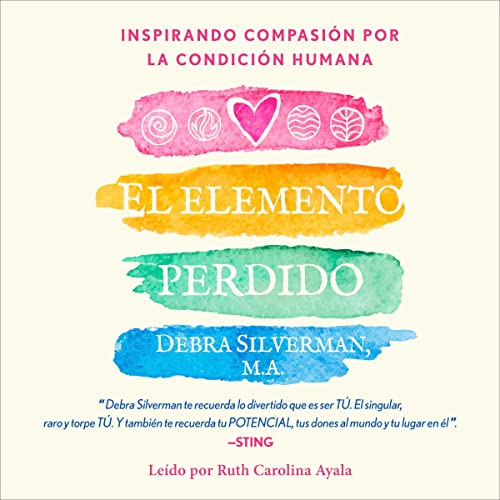 El elemento perdido [The Missing Element] Audiobook By Debra Silverman cover art