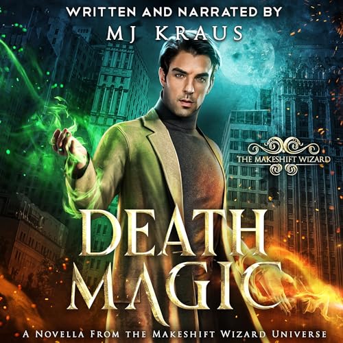 Death Magic: A Novella from the Makeshift Wizard Universe Titelbild