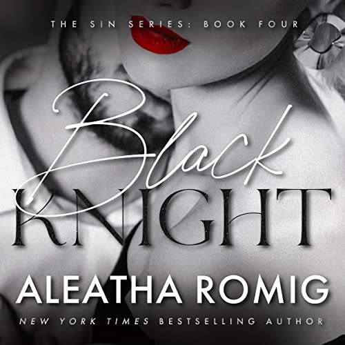 Black Knight Audiobook By Aleatha Romig cover art