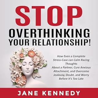 Stop Overthinking Your Relationship! Audiobook By Jane Kennedy cover art