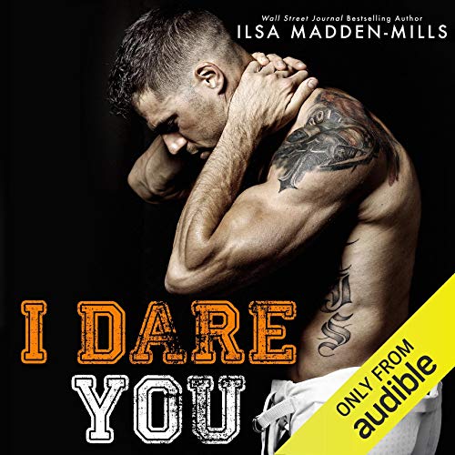 I Dare You Audiolibro Por Ilsa Madden-Mills arte de portada