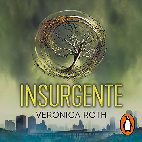 Insurgente [Insurgent] Audiolivro Por Veronica Roth, Pilar Ramírez Tello capa