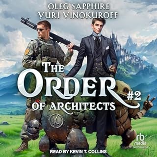 The Order of Architects: Book 2 Audiobook By Oleg Sapphire, Yuri Vinokuroff, Christopher Michael Jarrett - translator cover a