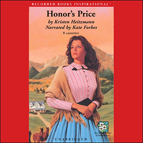 Honor's Price Audiobook By Kristen Heitzmann cover art