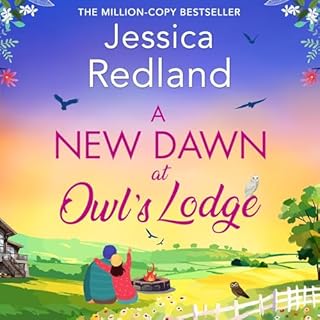 A New Dawn at Owl's Lodge Audiobook By Jessica Redland cover art