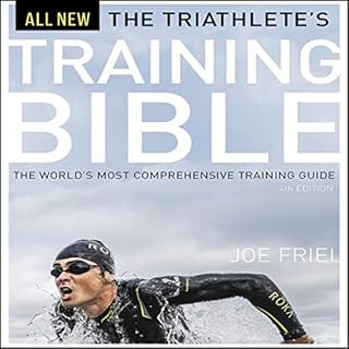 The Triathlete's Training Bible Audiobook By Joe Friel cover art