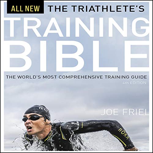 The Triathlete's Training Bible Audiobook By Joe Friel cover art