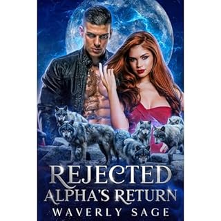 Rejected Alpha's Return Audiobook By Waverly Sage cover art