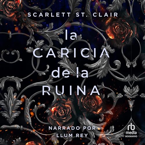 La caricia de la ruina [A Touch of Ruin] Audiobook By Scarlett St. Clair cover art