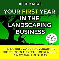 Your First Year in the Landscaping Business cover art