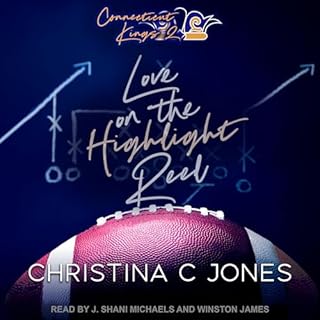 Love on the Highlight Reel Audiobook By Christina C. Jones cover art