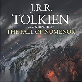 The Fall of Númenor Audiobook By J.R.R. Tolkien, Brian Sibley - editor cover art