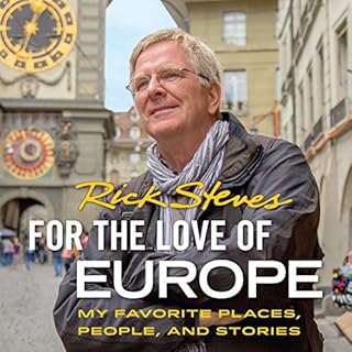 For the Love of Europe Audiobook By Rick Steves cover art