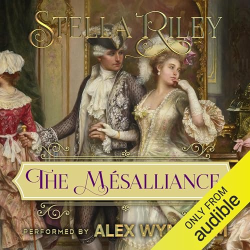 The Mésalliance Audiobook By Stella Riley cover art