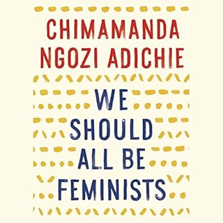 We Should All Be Feminists Audiolibro Por Chimamanda Ngozi Adichie arte de portada