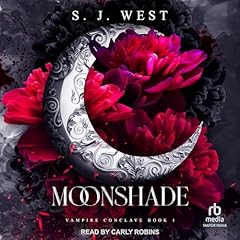 Moonshade Audiobook By S.J. West cover art