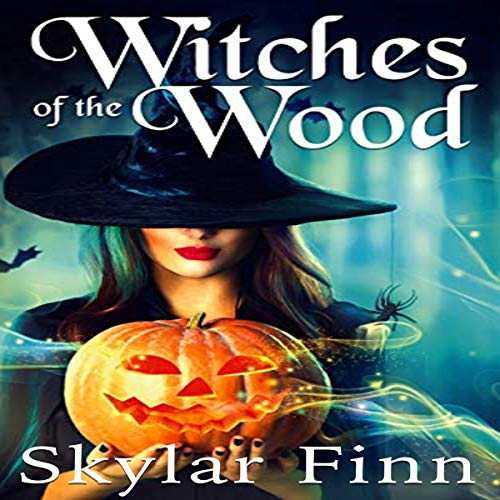 Witches of the Wood Audiobook By Skylar Finn cover art