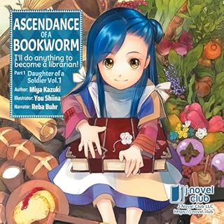 Ascendance of a Bookworm: Part 1 Volume 1 Audiolibro Por Miya Kazuki, quof - translator, You Shiina - illustrator arte de por