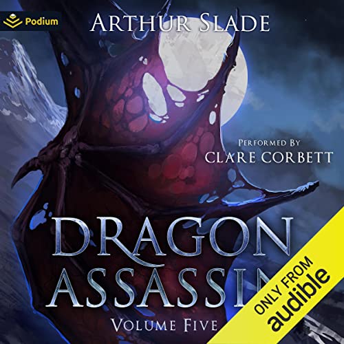 Dragon Assassin: Volume 5 Audiobook By Arthur Slade cover art