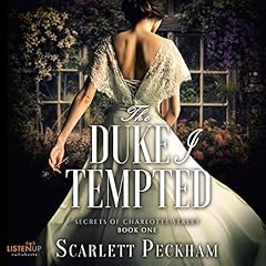 The Duke I Tempted Audiobook By Scarlett Peckham cover art