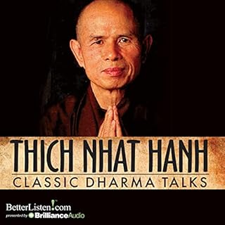 Classic Dharma Talks Audiobook By Thích Nhất Hạnh cover art