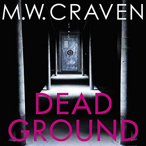 Dead Ground Audiolibro Por M. W. Craven arte de portada