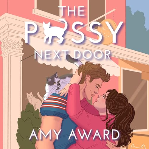 The P*ssy Next Door Audiolibro Por Amy Award arte de portada