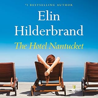 The Hotel Nantucket Audiobook By Elin Hilderbrand cover art