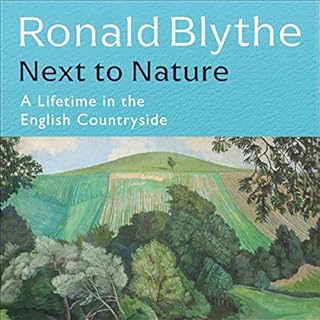 Next to Nature Audiobook By Ronald Blythe cover art