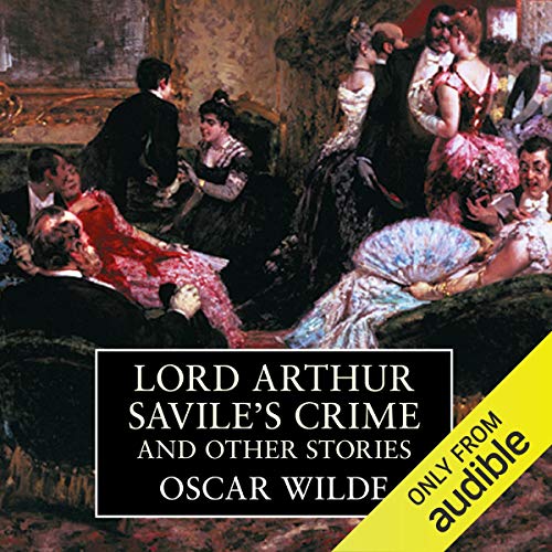 Lord Arthur Savile's Crime and Other Stories cover art