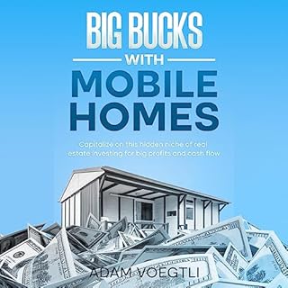 Big Bucks with Mobile Homes Audiolibro Por Adam Voegtli arte de portada