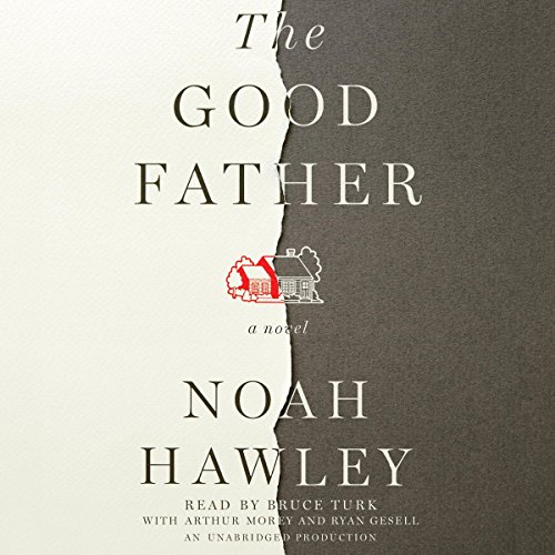 The Good Father Audiobook By Noah Hawley cover art