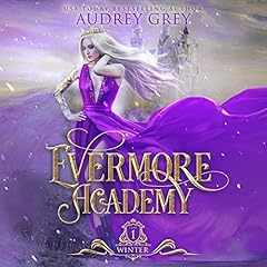 Evermore Academy: Winter Audiobook By Audrey Grey cover art