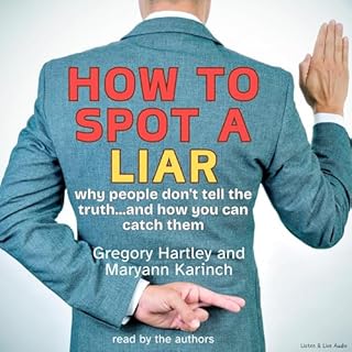 How to Spot a Liar Audiolibro Por Gregory Hartley, Maryann Karinch arte de portada