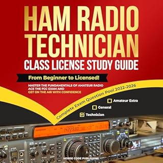 Ham Radio Technician Class License Study Guide Audiobook By Morse Code Publishing cover art