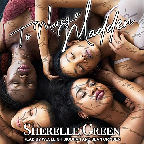 To Marry a Madden Audiobook By Sherelle Green cover art