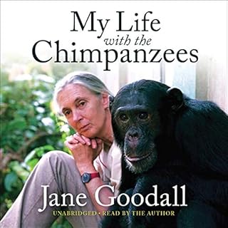 My Life with the Chimpanzees Audiobook By Jane Goodall cover art