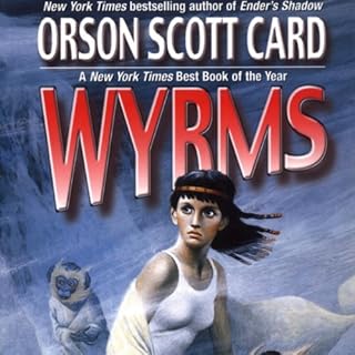 Wyrms Audiobook By Orson Scott Card cover art