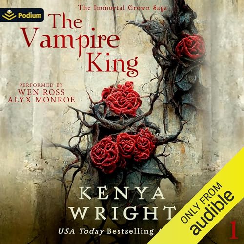 The Vampire King Audiobook By Kenya Wright cover art