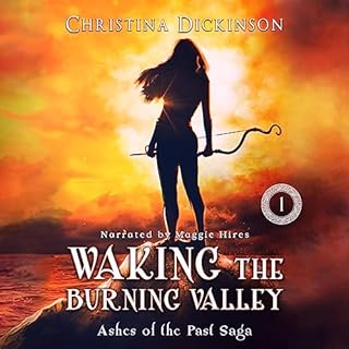 Waking the Burning Valley Audiobook By Christina Dickinson cover art