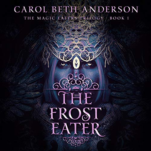 The Frost Eater Audiobook By Carol Beth Anderson cover art