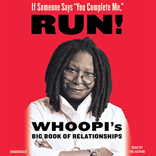 If Someone Says ''You Complete Me,'' Run! Audiolibro Por Whoopi Goldberg arte de portada